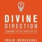 Divine Direction: 7 Decisions That Will Change Your Life