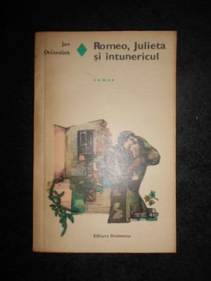 Jan Otcenasek - Romeo, Julieta si intunericul foto