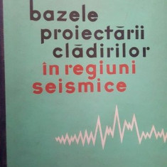 Bazele proiectarii cladirilor in regiuni seismice