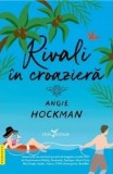 Cumpara ieftin Rivali in croaziera/Angie Hockman, Corint