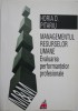 Managementul resurselor umane. Evaluarea performantelor profesionale - Horia D. Pitariu