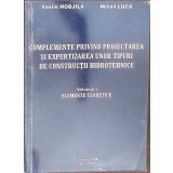 CONSTRUCTII PRIVIND PROIECTAREA SI EXPERTIZAREA UNOR TIPURI DE CONSTRUCTII HIDROTEHNICE VOL.1 ELEMENTE TEOR-272119