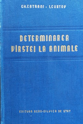 Determinarea Varstei La Animale (cu 113 Planse) - Ch. Catrani I. Curtov , X400 foto