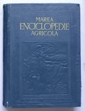 MAREA ENCICLOPEDIE AGRICOLA , VOL. V (PORU-Z) de C. FILIPESCU , 1943
