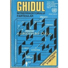 Ghidul Intreprinzatorului Particular - Florin Botea, Cristian Valentin Floru
