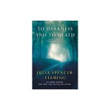 To Darkness and to Death: A Clare Fergusson and Russ Van Alstyne Novel