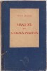 HST C310 Manual de morală practică 1946 ediția I Tudor Arghezi semnat Bugariu