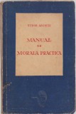 HST C310 Manual de morală practică 1946 ediția I Tudor Arghezi semnat Bugariu