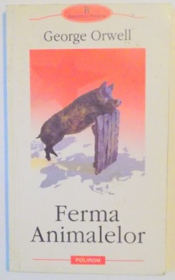 FERMA ANIMALELOR de GEORGE ORWELL , 2002 , PREZINTA SUBLINIERI foto