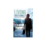 Living Vocationally: The Journey of the Called Life