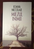 Ioana Nicolaie, Miezul inimii