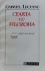 Cearta cu filozofia - Gabriel Liiceanu (B112), Humanitas