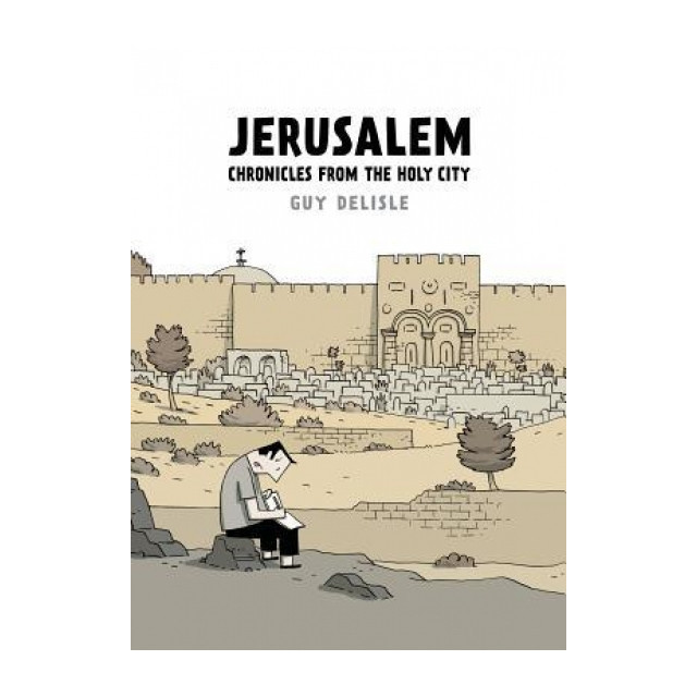 Jerusalem: Chronicles from the Holy City