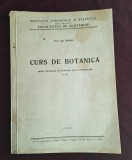 Curs de BOTANICA pentru facultatea de zootehnie - carte veche