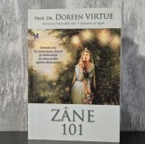 Doreen Virtue - 101 Z&acirc;ne, Carte Spiritualitate Ezoterism Romana, Editura Adevar Divin, 2010