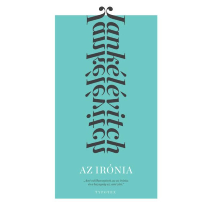 Az ir&oacute;nia - Vladimir Jank&eacute;l&eacute;vitch