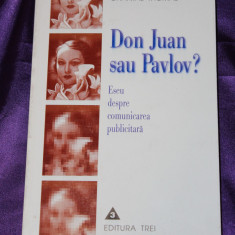 Don Juan sau Pavlov? Eseu despre comunicarea publicitara – Claude Bonnange