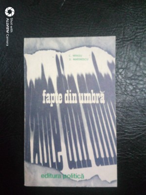 Fapte din umbra-vol III-C.Neagu,D.Marinescu foto