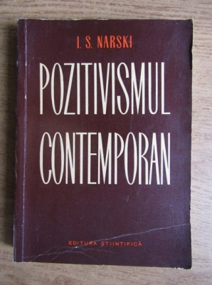 I. S. Narski - Pozitivismul contemporan foto