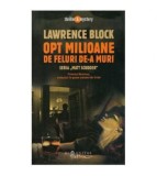 Lawrence Block - Opt milioane de feluri de-a muri - 125716