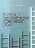 Contabilitate şi raportare financiara pentru institutiile publice