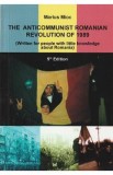 The Anticommunist Romanian Revolution of 1989 - Marius Mioc
