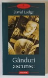 GANDURI ASCUNSE de DAVID LODGE , 2003 *MINIMA UZURA