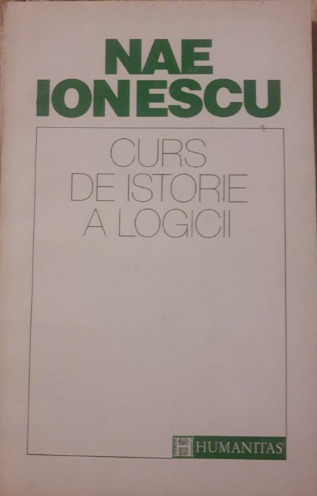 Curs de istorie a logicii - Nae Ionescu
