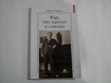 BLAGA, INTRE LEGIONARI SI COMUNISTI - MARTA PETREU
