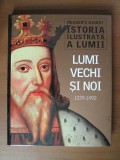 Istoria ilustrata a lumii : Lumi vechi si noi. 1339-1492