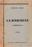 AS - CORIOLAN N. CHISANU - LA RASCRUCE - POEZII -