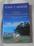 Ioan T. Morar - Cartea de la Capatul Lumii