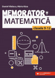 Memorator de matematică pentru clasele IX-XII, Editura Paralela 45
