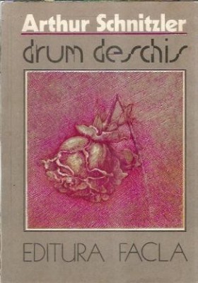 Drum deschis - Arthur Schnitzler foto