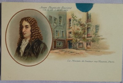 Carte postala, Jean Baptiste Racine si casa sa din Paris, inceput de secol XX foto