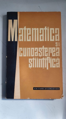 Matematica si cunoasterea stiintifica - Culegere foto
