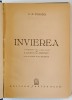 INVIEREA de L. N. TOLSTOI , 1951 *EXEMPLAR RELEGAT