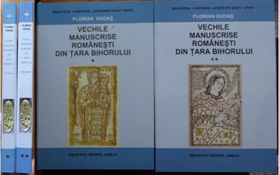 Vechile manuscrise rom&amp;acirc;neşti din Ţara Bihorului 2 volume foto