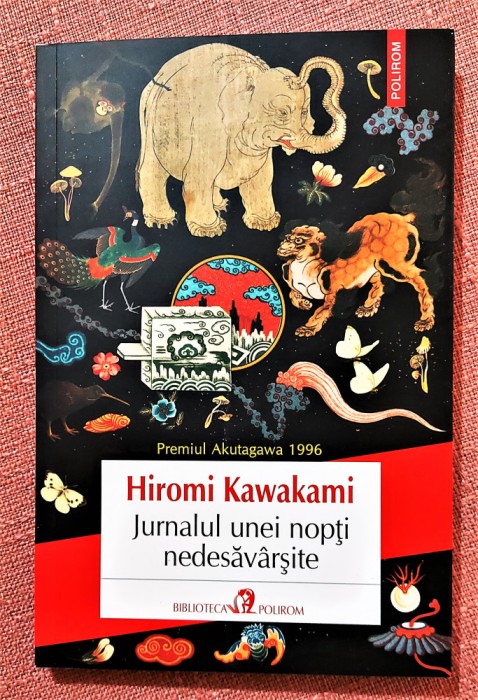 Jurnalul unei nopti nedesavarsite. Editura Polirom, 2021 - Hiromi Kawakami