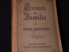 CRONICA DE FAMILIE-PETRU DUMITRIU-PRIMA EDITIE443 PG- foto