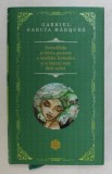 INCREDIBILA SI TRISTA POVESTE A CANDIDEI ERENDIRA SI A BUNICII SALE FARA SUFLET de GABRIEL GARCIA MARQUEZ , 2014