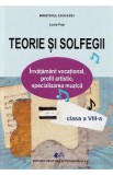 Teorie si solfegii - Clasa 8 - Manual - Lucia Pop