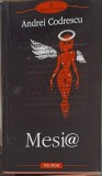 Mesia - Andrei Codrescu (Polirom, 2005) Roman, Proza XXI, 624 pagini