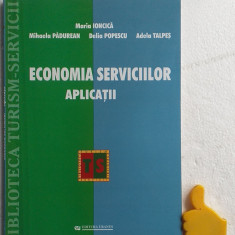 Economia serviciilor Aaplicatii Marian Ioncica Mihaela Padurean Delia Popescu