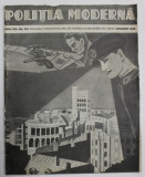 POLITIA MODERNA , REVISTA de STIINTA - LITERATURA , No. 155 , 1939