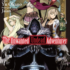 The Unwanted Undead Adventurer Volume 1 | Yu Okano