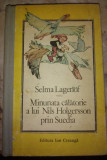 Minunata călătorie a lui Nils Holgersson prin Suedia - Selma Lagerlof 1990