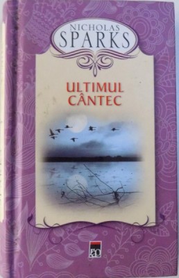 ULTIMUL CANTEC de NICHOLAS SPARKS , 2013 foto