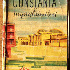 Constanta si imprejurimile ei - 1960 - 316 pag cu fotografii si harti **
