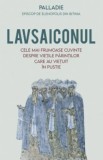 Lavsaiconul. Cele mai frumoase cuvinte despre vietile parintilor care au vietuit in pustie - Supergraph